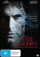 Too Late to Say Goodbye