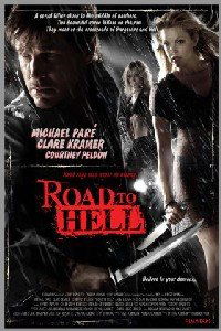 Road to Hell (2008)