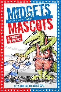 Midgets Vs. Mascots (2009)