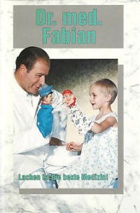 Dr. med. Fabian - Lachen ist die beste Medizin