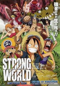 One Piece Film: Strong World (2009)