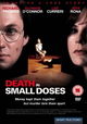 Death in Small Doses
