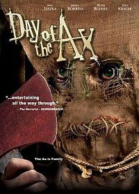 Day of the Ax (2007)
