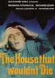 The House That Would Not Die