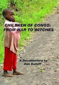 Children of Congo: From War to Witches (2008)