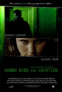 Green Eyes for Anastice (2004)