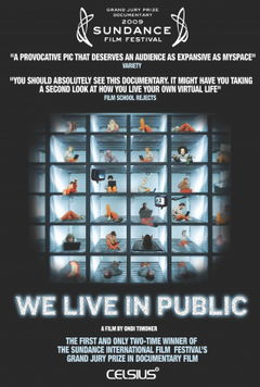 We Live in Public (2009)