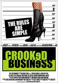 Crooked Business (2008)