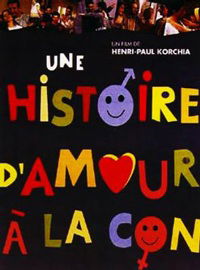 Une histoire d'amour à la con (1996)