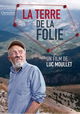 La terre de la folie