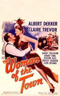 The Woman of the Town (1943)