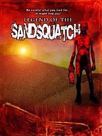 Legend of the Sandsquatch (2006)