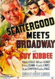 Scattergood Meets Broadway