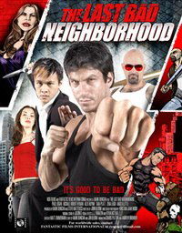 The Last Bad Neighborhood (2008)