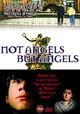 Not Angels But Angels
