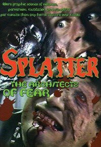 Splatter: Architects of Fear (1986)