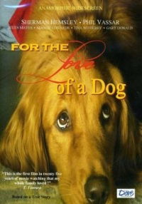 For the Love of a Dog (2008)