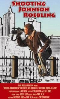 Shooting Johnson Roebling (2007)