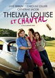 Thelma, Louise et Chantal