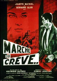 Marche ou crève (1960)