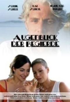Der Augenblick der Begierde (2003)