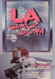 L.A. Crackdown