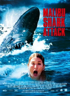 Malibu Shark Attack (2009)
