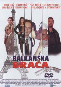 Balkanska braca (2005)
