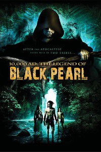 10,000 A.D.: The Legend of a Black Pearl (2008)