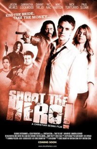 Shoot the Hero (2010)