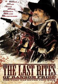 The Last Rites of Ransom Pride (2010)