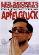 Les secrets professionnels du Dr Apfelglück