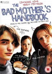 The Bad Mother's Handbook (2007)