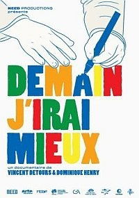 Demain j'irai mieux (2009)