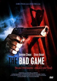 The Bad Game (2009)