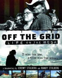 Off the Grid: Life on the Mesa (2007)