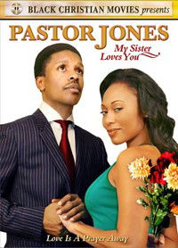 Pastor Jones: My Sister Loves You (2009)