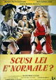Scusi, lei è normale?