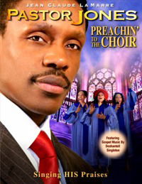 Pastor Jones: Preachin' to the Choir (2009)