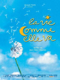 La vie comme elle va (2003)