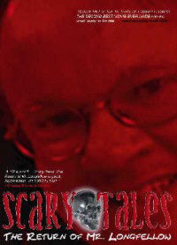 Scary Tales: The Return of Mr. Longfellow (2003)