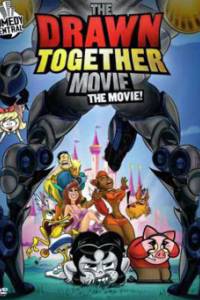 The Drawn Together Movie: The Movie!