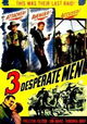 Three Desperate Men