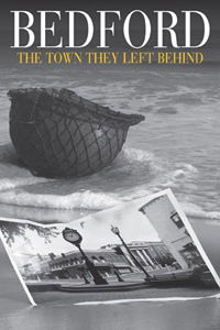 Bedford: The Town They Left Behind (2009)
