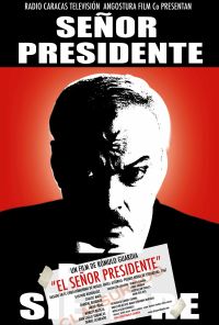 El Señor Presidente (2007)
