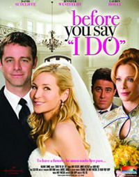 Before You Say 'I Do' (2009)