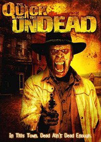 The Quick and the Undead (2006)