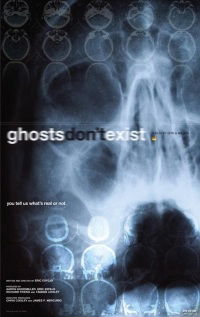 Ghosts Don't Exist (2010)