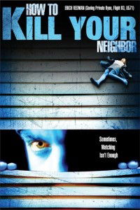 How to Film Your Neighbour (2005)