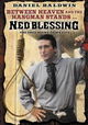 Ned Blessing: The True Story of My Life